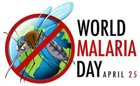 WORLD MALERIA DAY 25 APRIL, 2023