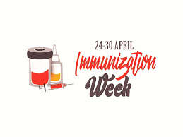 WORLD IMMUNIZATION WEEK 24 – 30 APRIL, 2023