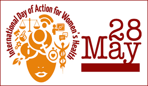 INTERNATIONAL DAY OF ACTION FOR WOMEN’S HEALTH MAY 28, 2023
