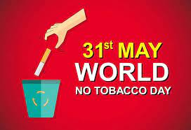 WORLD NO TOBACCO DAY ON MAY 31, 2023
