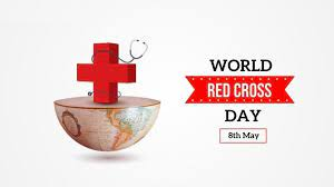 WORLD RED CROSS DAY MAY 8, 2023
