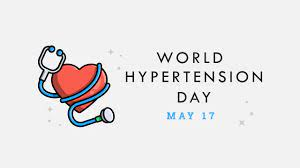 WORLD HYPERTENSION DAY MAY 17, 2023